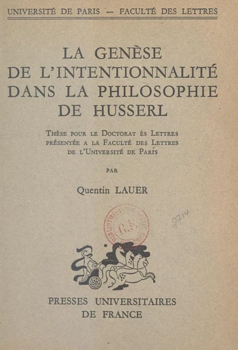 La genèse de l'intentionnalité dans la philosophie de Husserl - Quentin Lauer - FeniXX réédition numérique