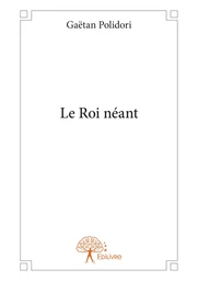 Le Roi néant