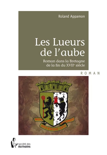 Les Lueurs de l'aube - Roland Appamon - Société des écrivains