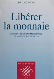 Libérer la monnaie