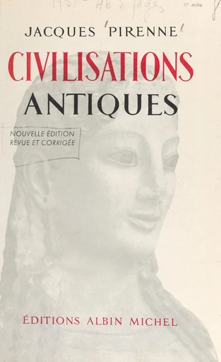 Civilisations antiques - Jacques Pirenne - FeniXX réédition numérique