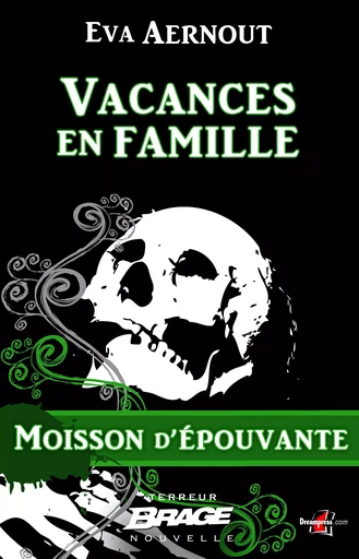 Moisson d'épouvante, T1 : Vacances en famille - Eva Aernout - Bragelonne