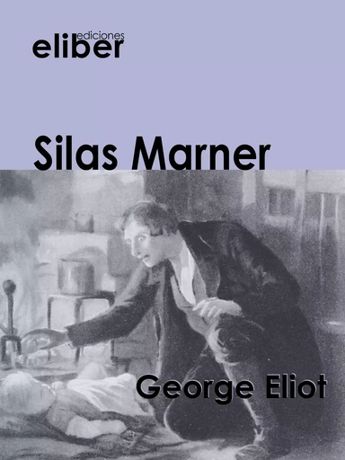 Silas Marner - George Eliot - Eliber Ediciones