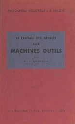 Le travail des métaux aux machines-outils