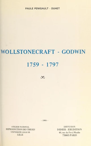 Wollstonecraft-Godwin, 1759-1797 - Paule Penigault-Duhet - FeniXX réédition numérique