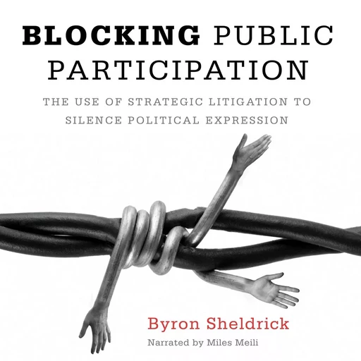 Blocking Public Participation - Byron Sheldrick - Wilfrid Laurier University Press