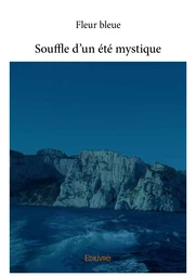 Souffle d'un été mystique