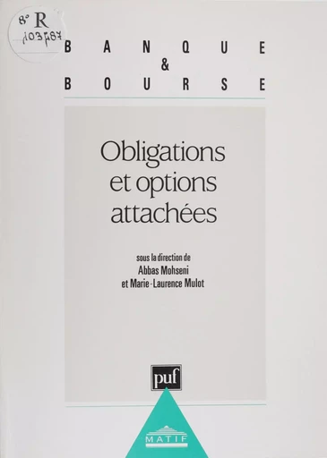 Obligations et options attachées - Abbas Mohseni, Marie-Laurence Mulot - Presses universitaires de France (réédition numérique FeniXX)