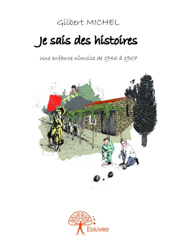 Je sais des histoires - Gilbert Michel - Editions Edilivre