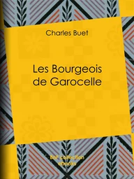 Les Bourgeois de Garocelle