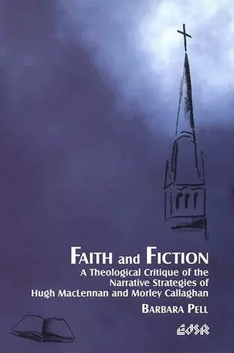 Faith and Fiction - Barbara Pell - Wilfrid Laurier University Press