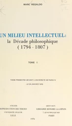 Un milieu intellectuel : la décade philosophique, 1794-1807 (1)