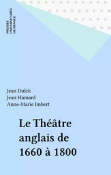 Le Théâtre anglais de 1660 à 1800