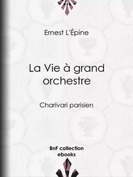 La Vie à grand orchestre