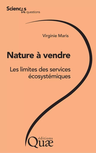 Nature à vendre - Virginie Maris - Quae