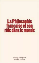 La Philosophie française et son rôle dans le monde