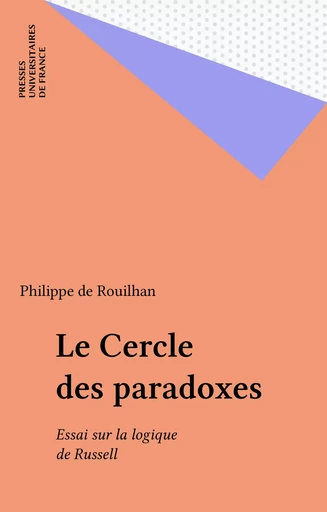 Le Cercle des paradoxes - Philippe de Rouilhan - Presses universitaires de France (réédition numérique FeniXX)