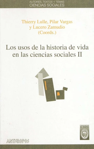 Los usos de la historia de vida en las ciencias sociales. II -  - Institut français d’études andines