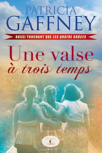 Une valse à trois temps - Patricia Gaffney - Guy Saint-Jean Editeur