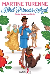 Hôtel Princess Azul, tome 2