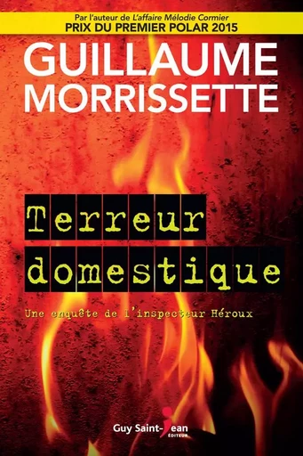 Terreur domestique - Guillaume Morrissette - Guy Saint-Jean Editeur