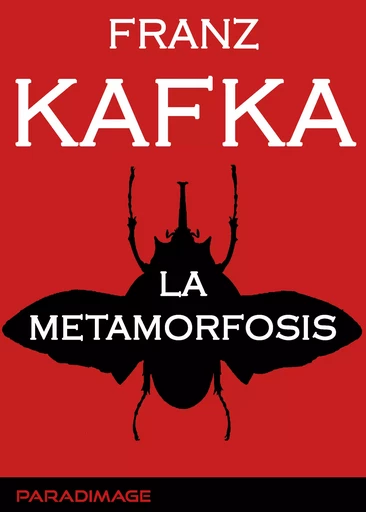 La Metamorfosis - Franz Kafka - Paradimage Soluciones