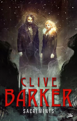 Sacrements - Clive Barker - Bragelonne