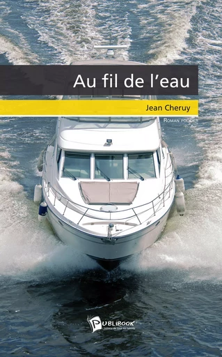 Au fil de l'eau - Jean Cheruy - Publibook