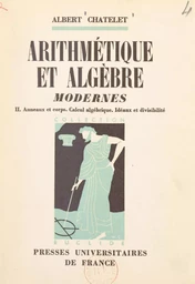 Arithmétique et algèbre modernes (2)