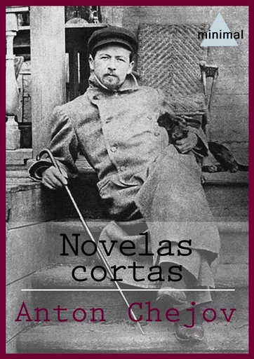 Novelas cortas - Anton Chejov - Editorial Minimal