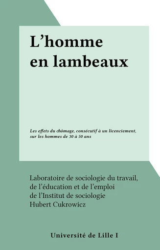 L'homme en lambeaux - Hubert Cukrowicz - FeniXX réédition numérique