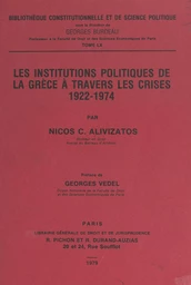 Les institutions politiques de la Grèce à travers les crises, 1922-1974