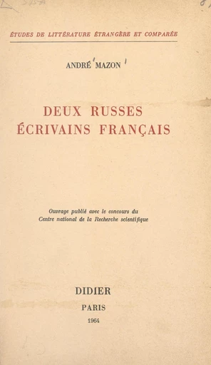 Deux russes écrivains français - André Mazon - FeniXX réédition numérique