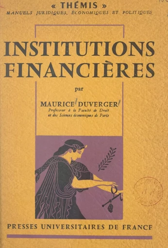 Institutions financières - Maurice Duverger - FeniXX réédition numérique