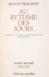 Au rythme des jours (2). 1955-1967