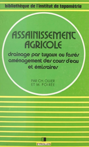 Assainissement agricole - Charles Ollier, Maurice Poirée - FeniXX réédition numérique