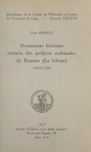 Documents lexicaux extraits des archives scabinales de Roanne (La Gleize), 1492-1794 - Louis Remacle - FeniXX réédition numérique