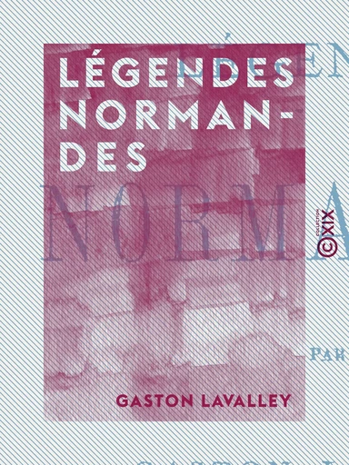 Légendes normandes - Gaston Lavalley - Collection XIX