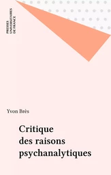 Critique des raisons psychanalytiques