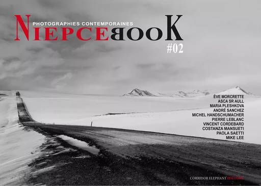 NiepceBook N°02 - André Sanchez, Eve Morcrette, Costanza Mansueti, Mike Lee, Michel Handschumacher, Maria Pleshkova, Paola Saetti, Vincent Cordebard, Pierre Leblanc - Corridor Elephant