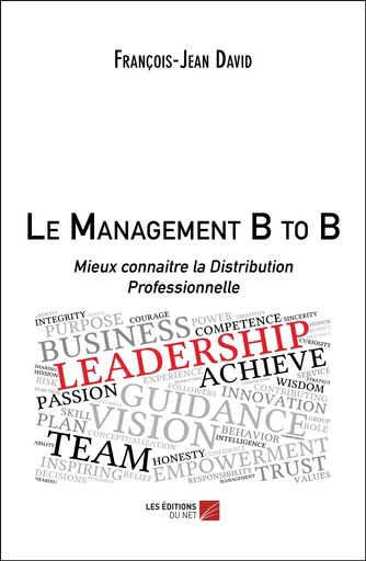 Le Management B to B - François-Jean David - Les Éditions du Net