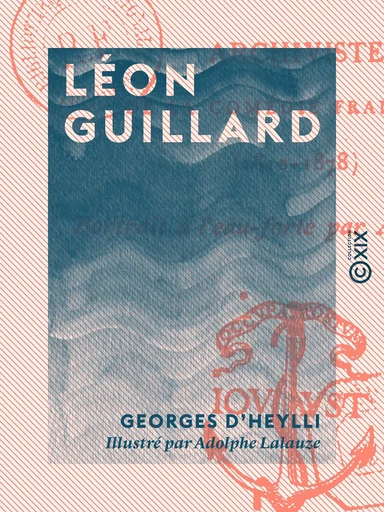 Léon Guillard - Georges d' Heylli - Collection XIX