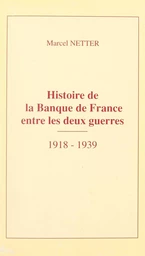 Histoire de la Banque de France entre les deux guerres, 1918-1939