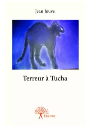 Terreur à Tucha