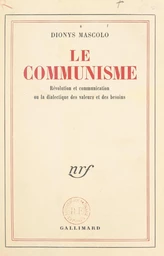 Le communisme : révolution et communication