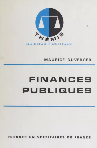 Finances publiques - Maurice Duverger - Presses universitaires de France (réédition numérique FeniXX)