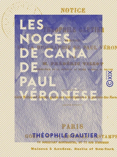 Les Noces de Cana de Paul Véronèse - Théophile Gautier - Collection XIX