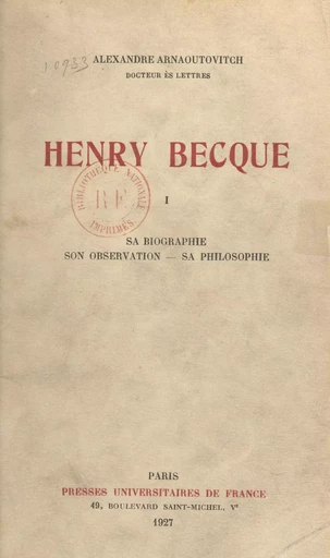 Henry Becque (1). Sa biographie, son observation, sa philosophie - Alexandre Arnaoutovitch - FeniXX réédition numérique