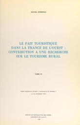 Le fait touristique dans la France de l'Ouest : contribution à une recherche sur le tourisme rural (3)