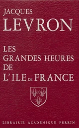 Les Grandes Heures de l'Île-de-France